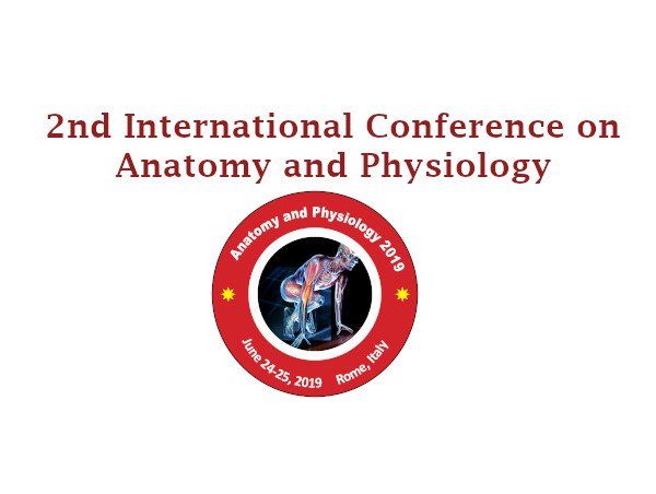 2nd International Conference on Anatomy and Physiology