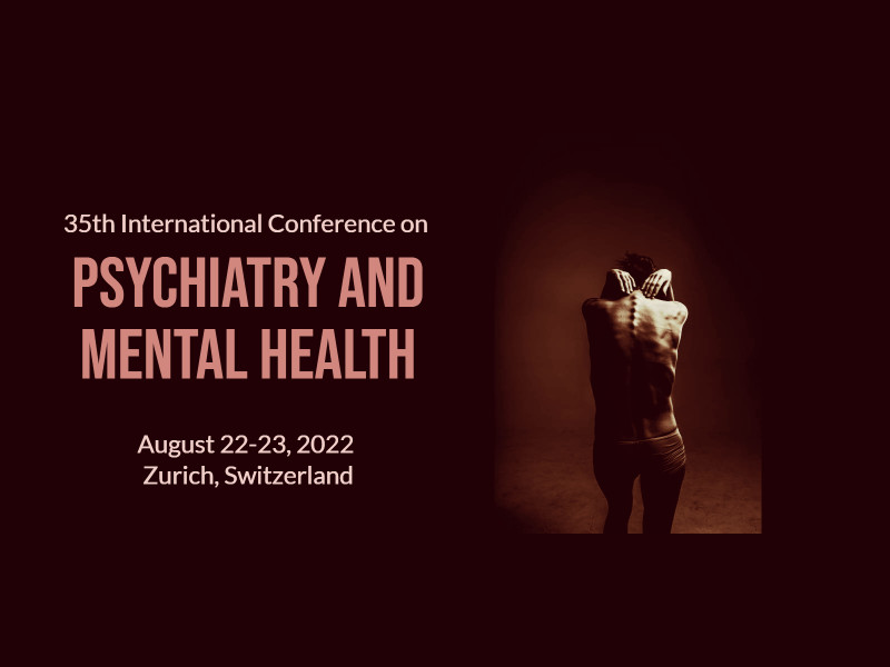 35th International Conference on Psychiatry and Mental Health