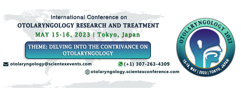 International Conference on Otolaryngology Research and Treatment