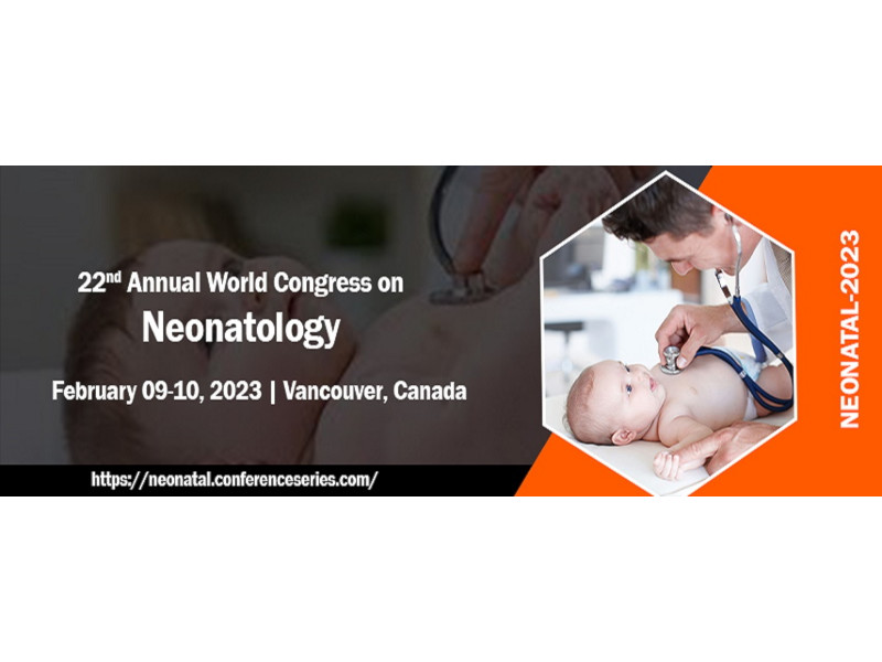 22nd Annual World Congress on Neonatology