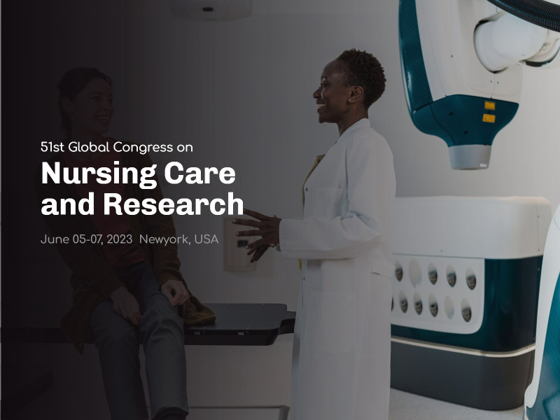 51st Global Congress on Nursing Care and Research