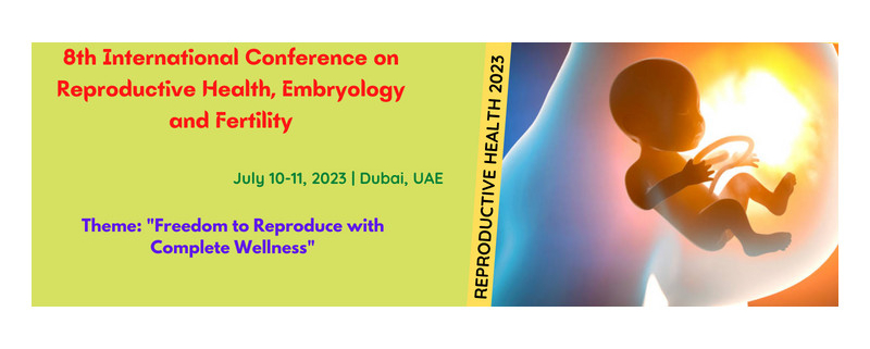 8th International Conference on Reproductive Health, Embryology and Fertility