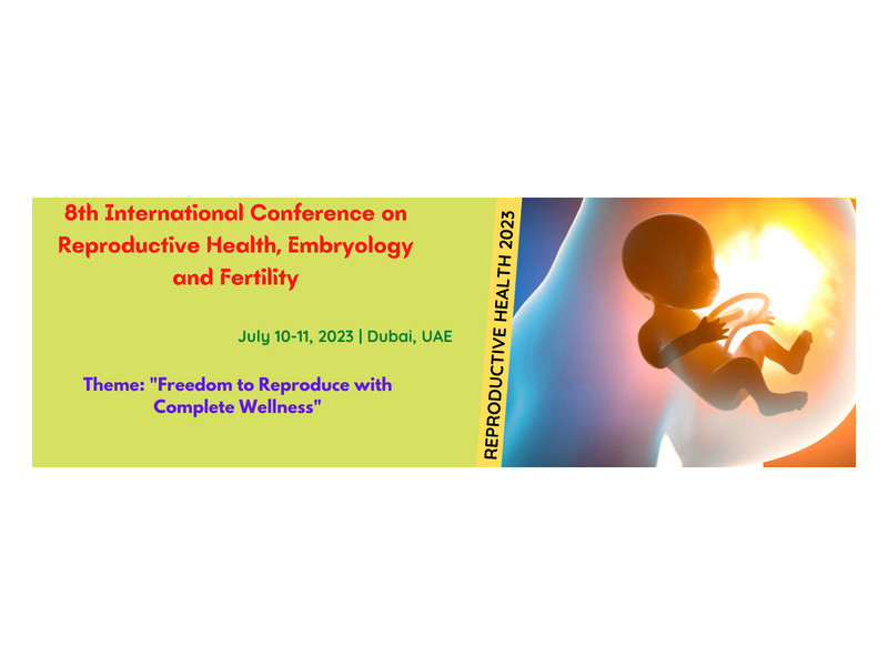 8th International Conference on Reproductive Health, Embryology and Fertility
