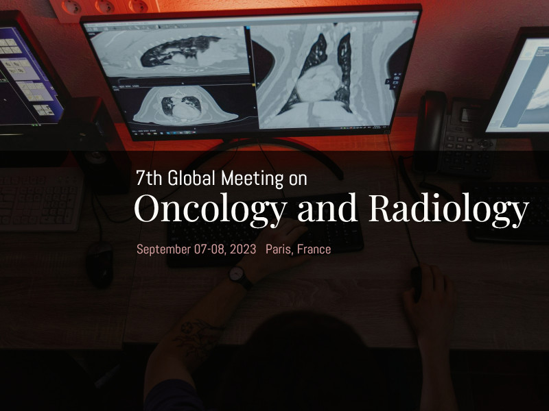 7th Global Meeting on Oncology and Radiology