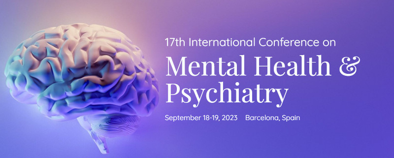 17th International Conference on Mental Health & Psychiatry