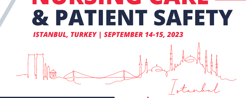 5th International Conference on Nursing Care and Patient Safety