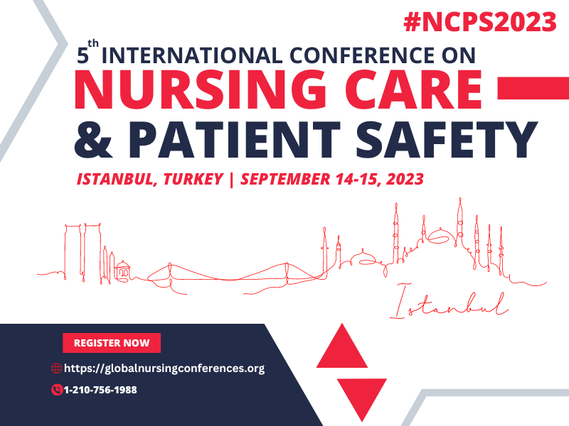 5th International Conference on Nursing Care and Patient Safety