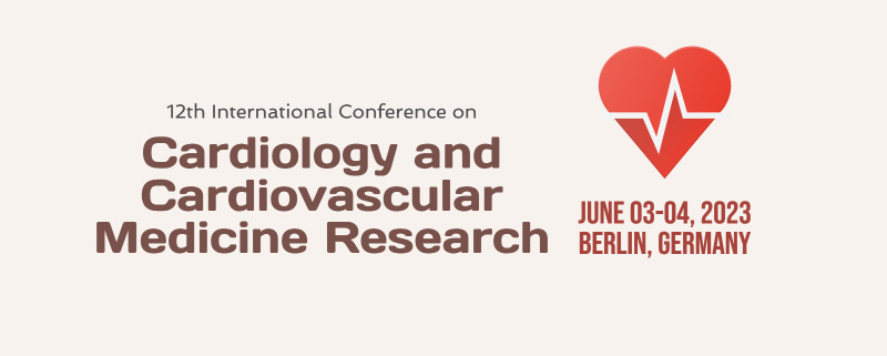 12th International Conference on Cardiology and Cardiovascular Medicine Research