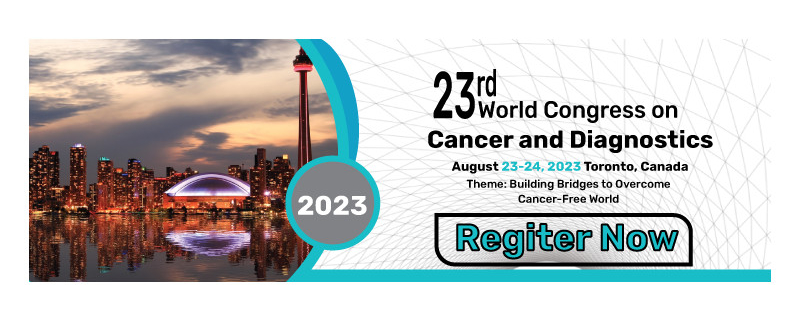 23rd World Congress on Cancer and Diagnostics
