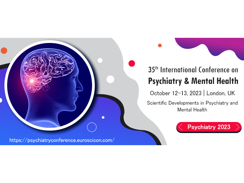 35th International Conference on Psychiatry & Mental Health