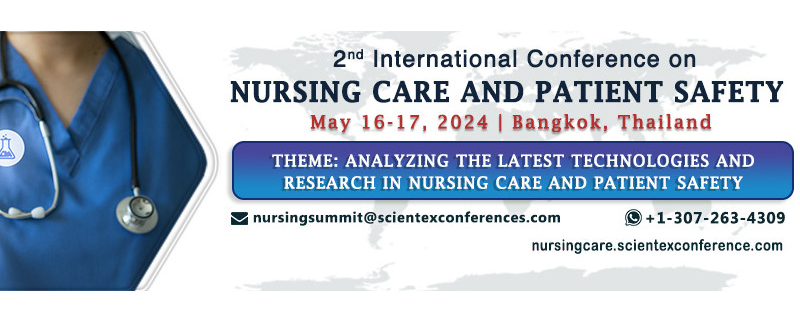 2nd International Conference on Nursing Care and Patient Safety