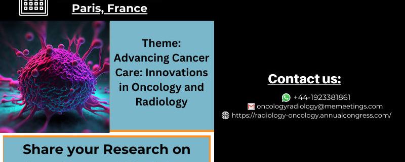 8th Global Meeting on Oncology and Radiology March 21-22, 2024 Paris, France