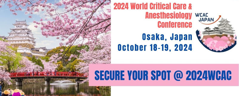 2024 World Critical Care & Anesthesiology Conference (2024WCAC)