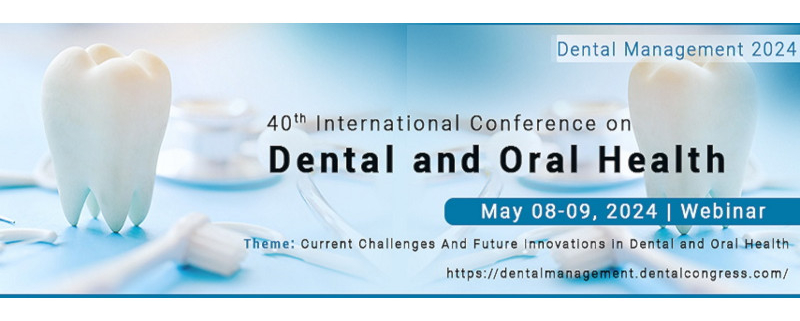 40th International Conference on Dental and Oral Health