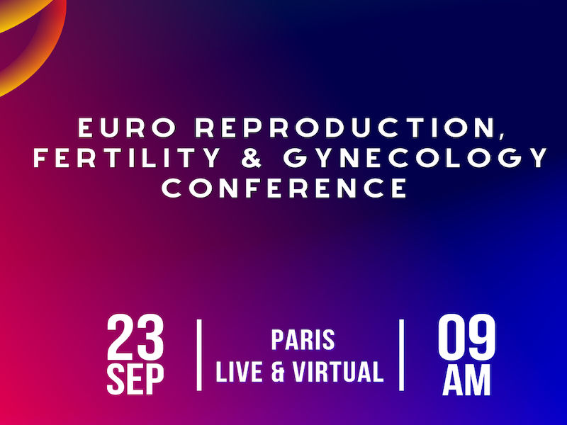 Euro Reproduction, Fertility and Gynecology Conference