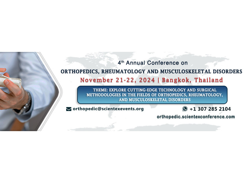 4th Annual Conference on Orthopedics, Rheumatology and Musculoskeletal Disorders