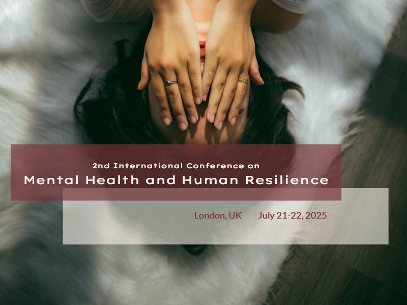 2nd International Conference on Mental Health and Human Resilience