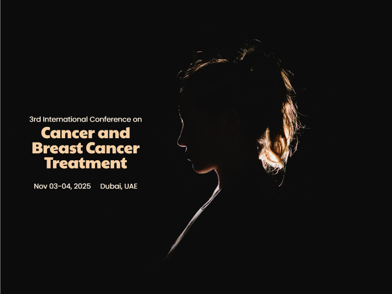3rd International Conference on Cancer and Breast Cancer Treatment