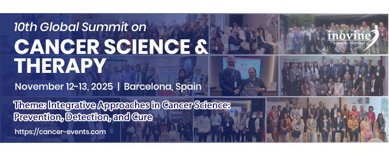 10th Global Summit on Cancer Science & Therapy