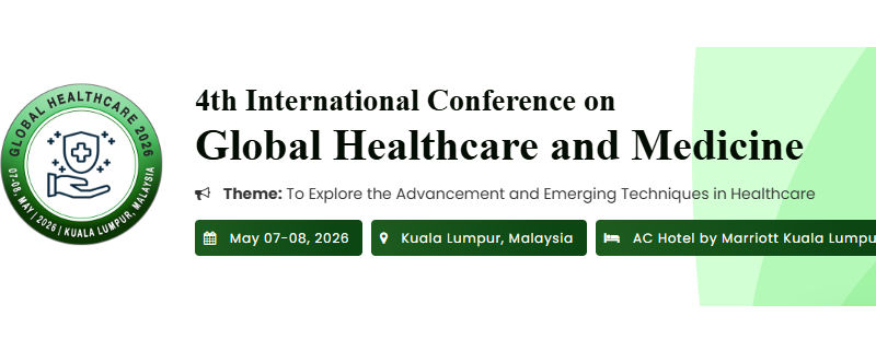 4th International Conference on Global Healthcare and Medicine