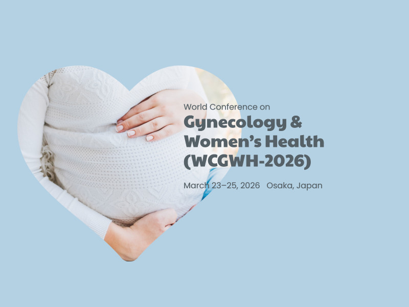 World Conference on Gynecology & Women’s Health (WCGWH-2026)