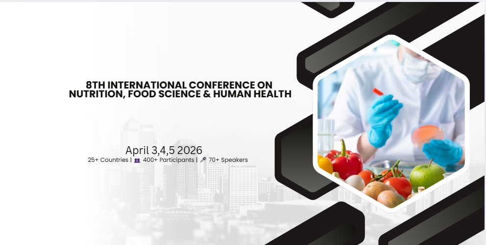 8th International Conference on Nutrition, Food Science & Human Health
