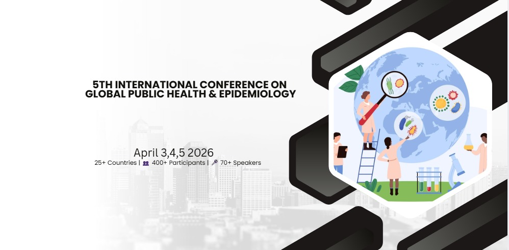5th International Conference on Global Public Health & Epidemiology