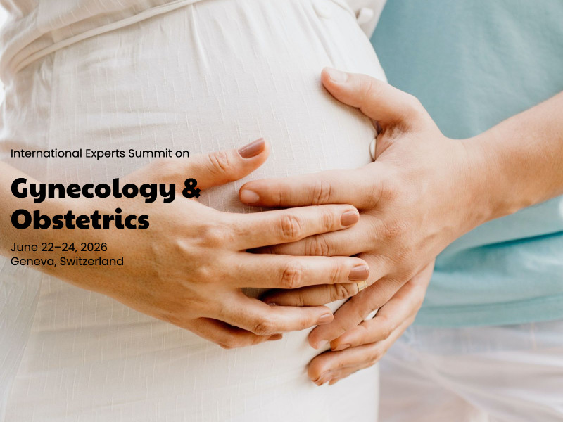 International Experts Summit on Gynecology & Obstetrics