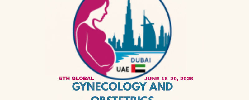 5th Global Gynecology and Obstetrics Conference and Exhibition