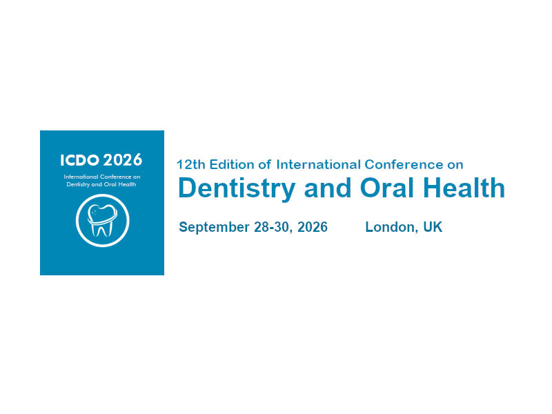 12th Edition of International Conference on Dentistry and Oral Health